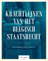 Krachtlijnen van het Belgisch staatsrecht - Jan Theunis ; Daan Bijnens - 9789464759419