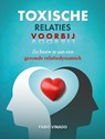 Toxische relaties voorbij - Fabio Vinago - 9789464772760