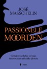 Passionele moorden - José Masschelin - 9789464778809