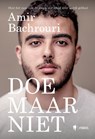 Doe maar niet - Amir Bachrouri - 9789464788594