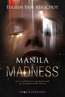 Manila madness - Eugeen Van Aerschot - 9789464789034