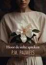 Hoor de stilte spreken - P.M. Pauwels - 9789464789126