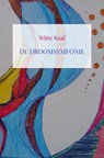 De droomsymfonie - Mark Van Leeuwen - 9789464801453
