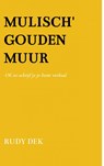 Mulisch' Gouden Muur - Rudy Dek - 9789464801712