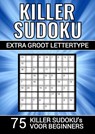 Killer Sudoku - Extra Groot Lettertype - 75 Puzzels voor Beginners - Puzzelboeken & Meer - 9789464802221