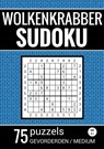 Wolkenkrabber Sudoku - Nr. 41 - 75 Puzzels - Gevorderden / Medium - Sudoku Puzzelboeken - 9789464802573