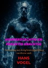 Honderdtachtig en prachtig krachtig - Hans Vogel - 9789464803150