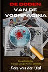 De Doden van de Voorpagina - Kees van der Wal - 9789464808285