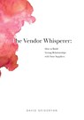 The Vendor Whisperer - David Grigoryan - 9789464810479