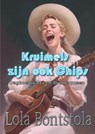 Kruimels zijn ook Chips - Lola Bontstola - 9789464811223