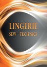 Lingerie Sew Technics verkoop - Ilona W.G. de Vries - 9789464812602