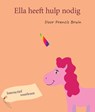 Ella heeft hulp nodig - Francis Bruin - 9789464813241