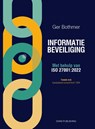 Informatiebeveiliging met behulp van ISO 27001:2022 - Ger Bothmer - 9789464816037