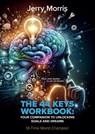 The 44 Keys Workbook - Jerry Morris - 9789464819458