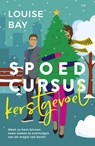 Spoedcursus kerstgevoel - Louise Bay - 9789464820454