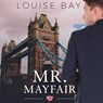 Mr Mayfair - Louise Bay - 9789464821819