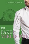 Dr. Fake Verloofde - Louise Bay - 9789464822274