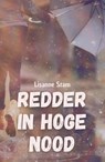 Redder in hoge nood - Lisanne Stam - 9789464822335