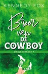 Broer van de cowboy - Kennedy Fox - 9789464822458