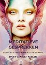 Meditatieve gesprekken - Daisy Van Der Keelen - 9789464850802
