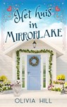 Het huis in Mirrorlake - Olivia Hill - 9789464851380