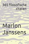 365 filosofische citaten - Marlon Janssens - 9789464851922