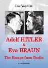 Adolf Hitler & Eva Braun - Luc Vanhixe - 9789464856576