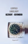 Gezocht - Gevonden - Leopold Lindelauff - 9789464857474