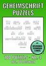 Geheimschrift Puzzelboek NR. 4 - 100 Puzzels - Incl. Uitleg, Tips en Oplossingen - Geheimschrift Puzzelboeken - 9789464859201