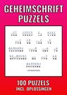 Geheimschrift Puzzelboek - 100 Puzzels - Incl. Uitleg, Hints en Oplossingstechieken - Kerstcadeau Boekenshop - 9789464859225