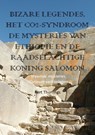 Bizarre legendes, het CO2-syndroom, de mysteries van Ethiopië en de raadselachtige Koning Salomon - Bert Thurlings - 9789464870329