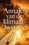 Annalen van de Klimaathysterie - Hans Labohm ; Dick Thoenes ; Jeroen Hetzler - 9789464870367