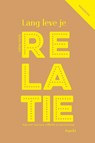 Lang leve je relatie - Sylvia Duijm - 9789464872378