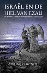 Israël en de hiel van Ezau - Willem J. Ouweneel - 9789464872743