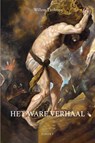 Het Ware Verhaal - Willem Tjerkstra - 9789464872835