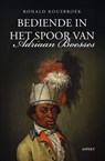 Bediende in het spoor van Adriaan Boesses - Ronald Kousbroek - 9789464873887