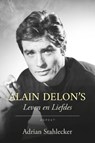 Alain Delon's Leven en Liefdes - Adrian Stahlecker - 9789464874303