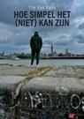 Hoe simpel het (niet) kan zijn - Tim Van Gans - 9789464890945