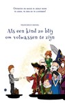 Als een kind zo blij om volwassen te zijn - Francesco Daniel - 9789464894004