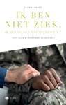 Ik ben niet ziek, ik heb alleen wat meegemaakt - Lorena Perez - 9789464894349