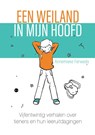 Een weiland in mijn hoofd - Annemieke Ferweda - 9789464897524