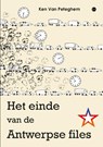 Het einde van de Antwerpse files - Ken Van Peteghem - 9789464897852