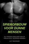 Spieropbouw voor dunne mensen - Luc Molenaar - 9789464922646