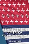 Tempeliers in Amerika - Wilmar Taal - 9789464922783