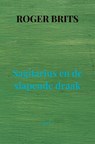 Sagitarius en de slapende draak - Roger Brits - 9789464923773