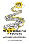 Medezeggenschap in beweging - Rob Latten Bob van Weert - 9789464924817