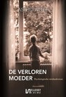 De verloren moeder - Astrid Witte - 9789464930535