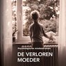 De verloren moeder - Astrid Witte - 9789464931754