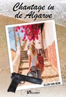Chantage in de Algarve - Ellen van Herk - 9789464934076