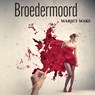 Broedermoord - Marjet Maks - 9789464935691